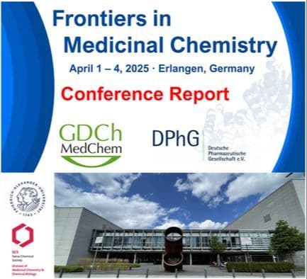 A Warm Welcome to MedChem: The Frontiers in Medicinal Chemistry 2025