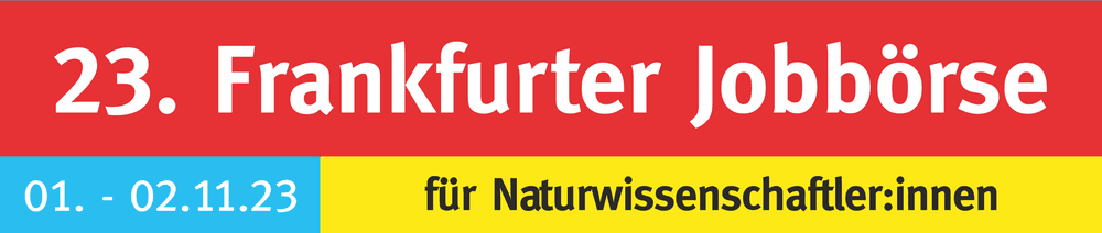 23. Frankfurter Jobbörse für Naturwissenschaftler:innen