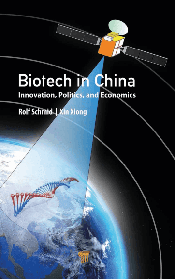 Rezension: Biotech in China: Innovation, Politics, and Economics. Buch von Rolf Schmid, Xin Xiong.